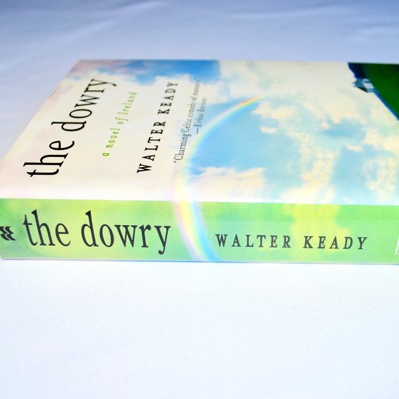 The Dowry:  A Novel of Ireland Large Print Hardcover Book By Walter Keady - Picture 3 of 11